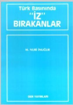Türk Basınında İz Bırakanlar