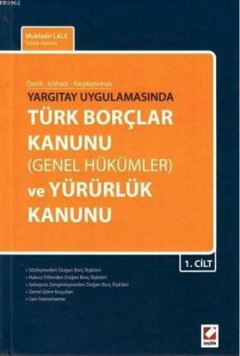 Türk Borçlar Kanunu (Genel Hükümler) ve Yürürlük Kanunu (2 Cilt)