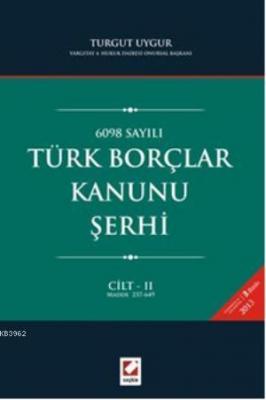 Türk Borçlar Kanunu Şerhi (2 Cilt) Turgut Uygur