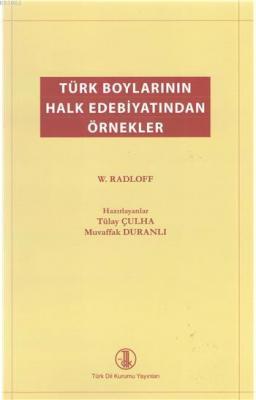 Türk Boylarının Halk Edebiyatından Örnekler W. Radloff