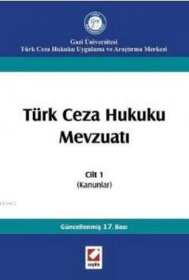 Türk Ceza Hukuku Mevzuatı Cilt 1