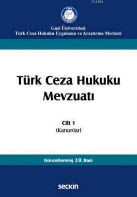 Türk Ceza Hukuku Mevzuatı Cilt 1