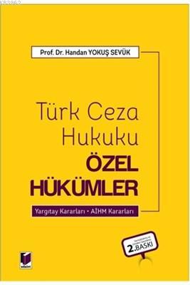 Türk Ceza Hukuku Özel Hükümler Yargıtay Kararları - AİHM Kararları