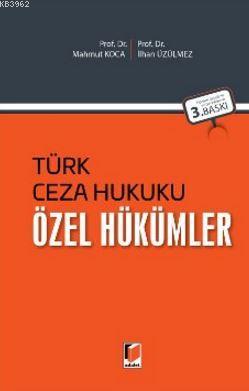 Türk Ceza Hukuku - Özel Hükümler Mahmut Koca