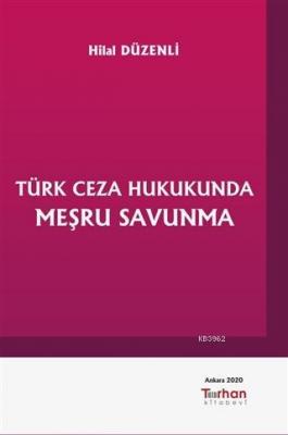 Türk Ceza Hukukunda Meşru Savunma