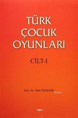 Türk Çocuk Oyunları (2 Cilt Takım) Nebi Özdemir