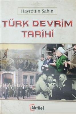 Türk Devrim Tarihi Hayrettin Şahin