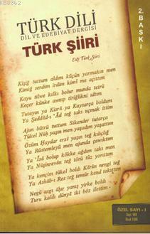 Türk Dili Dil ve Edebiyat Dergisi Türk Şiiri Sayı: 409 - Eski Türk Şii