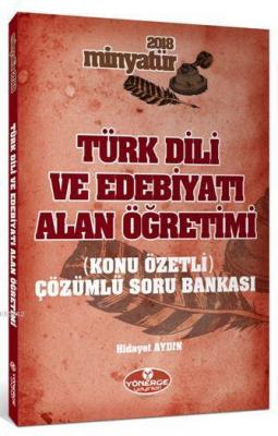 Türk Dili ve Edebiyatı Alan Öğretimi Konu Özetli Tamamı Çözümlü Soru B