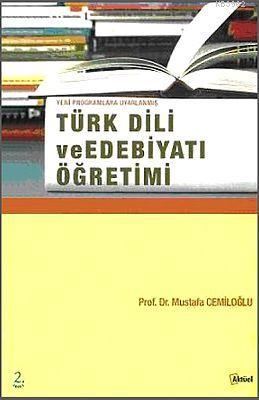Türk Dili ve Edebiyatı Öğretimi Mustafa Cemiloğlu