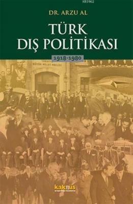 Türk Dış Politikası Arzu Al