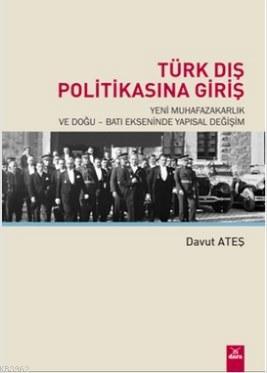 Türk Dış Politikasına Giriş Davut Ateş