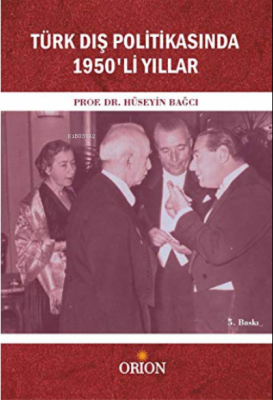 Türk Dış Politikasında 1950'li Yıllar Hüseyin Bağcı