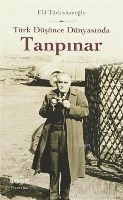 Türk Düşünce Dünyasında Tanpınar