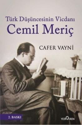 Türk Düşüncesinin Vicdanı Cemil Meriç Cafer Vayni