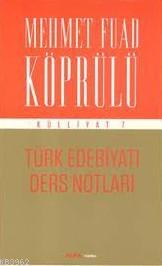 Türk Edebiyatı Ders Notları Mehmet Fuad Köprülü