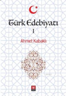 Türk Edebiyatı I Ahmet Kabaklı