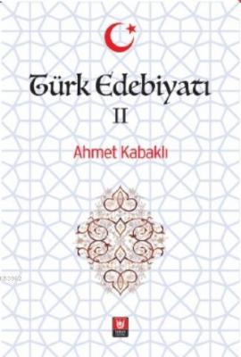 Türk Edebiyatı II Ahmet Kabaklı