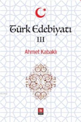 Türk Edebiyatı III Ahmet Kabaklı