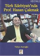 Türk Edebiyatı'nda Prof. Hasan Çakmak Yahya Azeroğlu