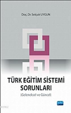 Türk Eğitim Sistemi Sorunları Selçuk Uygun