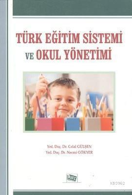 Türk Eğitim Sistemi ve Okul Yönetimi Necmi Gökyer