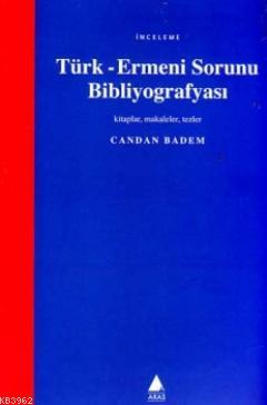 Türk - Ermeni Sorunu Bibliyografyası Candan Badem