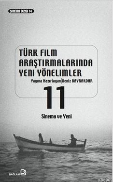 Türk Film Araştırmalarında Yeni Yönelimler 11 Kolektif