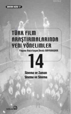 Türk Film Araştırmalarında Yeni Yönelimler 14 Kolektif