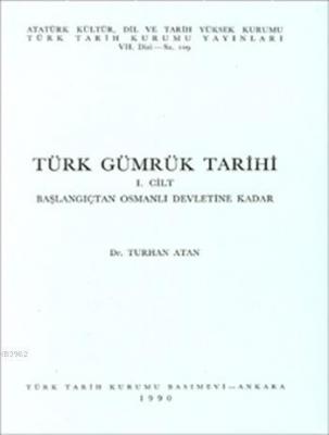 Türk Gümrük Tarihi I