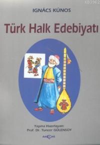 Türk Halk Edebiyatı Ignac Kunos