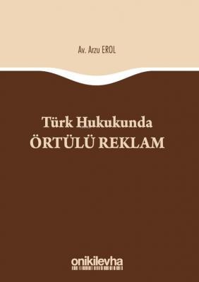 Türk Hukukunda Örtülü Reklam