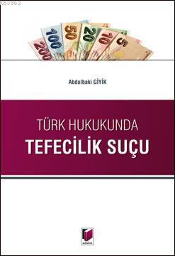Türk Hukukunda Tefecilik Abdulbaki Giyik