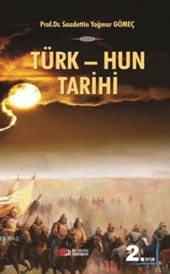 Türk-Hun Tarihi Saadettin Y. Gömeç