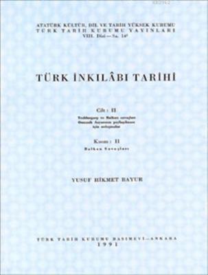 Türk İnkılâbı Tarihi ,(Cilt 2 - Kısım 2) Yusuf Hikmet Bayur