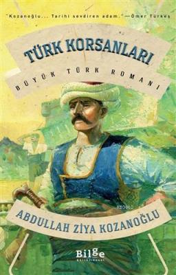 Türk Korsanları Abdullah Ziya Kozanoğlu