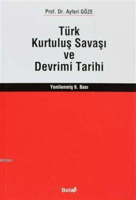 Türk Kurtuluş Savaşı ve Devrimi Tarihi