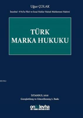 Türk Marka Hukuku Uğur Çolak