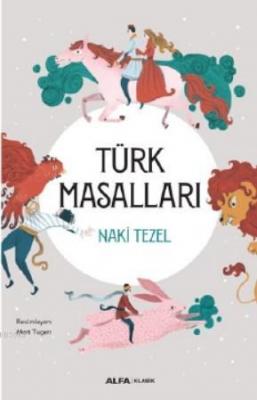 Türk Masalları Naki Tezel