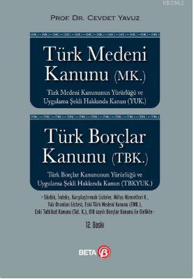 Türk Medeni Kanunu (MK.) Borçlar Kanunu (TBK.)