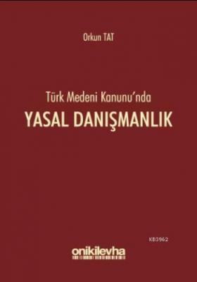 Türk Medeni Kanunu'nda Yasal Danışmanlık