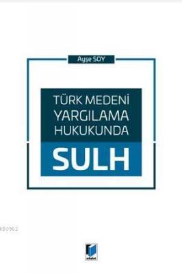 Türk Medeni Yargılama Hukukunda Sulh
