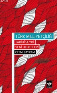 Türk Milliyetçiliği Cezmi Bayram