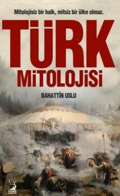 Türk Mitolojisi Bahattin Uslu