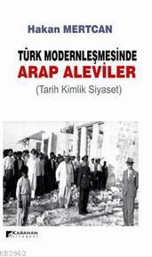 Türk Modernleşmesinde Arap Aleviler
