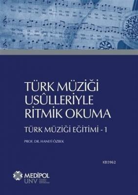 Türk Müziği Usulleriyle Ritmik Okuma Hanefi Özbek