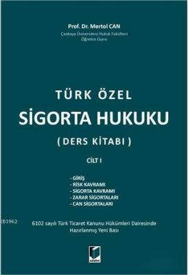 Türk Özel Sigorta Hukuku (Ders Kitabı) Cilt 1