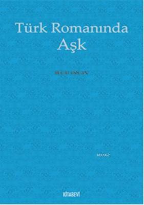 Türk Romanında Aşk