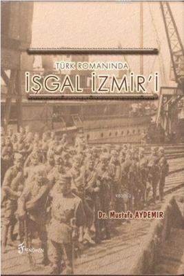 Türk Romanında İşgal İzmir'i
