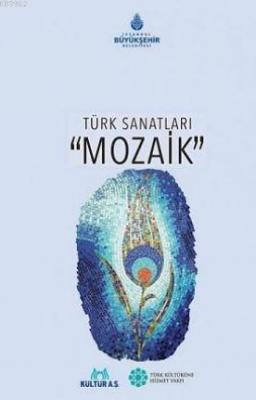Türk Sanatları Mozaik